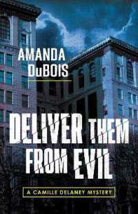 Deliver Them from Evil : A Camille Delaney Mystery