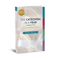 Catechism in a Year Companion : Volume I
