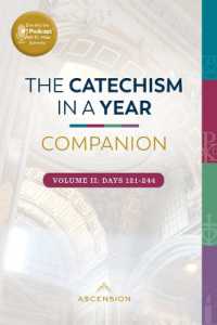 The Catechism in a Year Companion : Vol II (Catechism in a Year (with Fr. Mike))