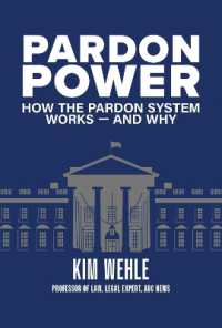 Pardon Power : How the Pardon System Works-And Why