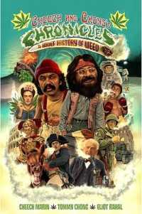 Cheech & Chong's Chronicles: a Brief History of Weed -- Paperback / softback