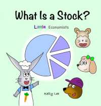 What Is a Stock? : Little Kids' First Book on Stocks， Perfect for Children Ages 4-8 (Little Economists)