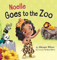 Noelle Goes to the Zoo : A Children's Book about Patience Paying Off (Picture Books for Kids, Toddlers, Preschoolers, Kindergarteners) (André and Noelle)