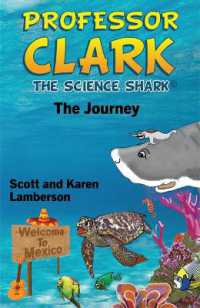 Professor Clark the Science Shark : The Journey