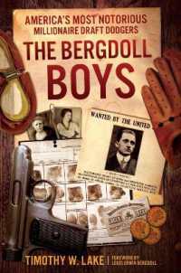 The Bergdoll Boys : America'S Most Notorious Millionaire Draft Dodgers