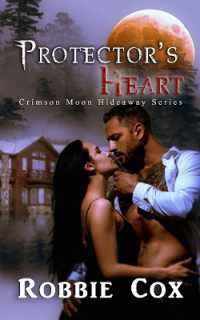 Crimson Moon Hideaway : Protector's Heart
