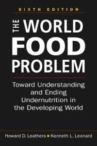 The World Food Problem : Toward Understanding and Ending Undernutrition in the Developing World （6TH）