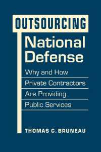 Outsourcing National Defense : Why and How Private Contractors Are Providing Public Services