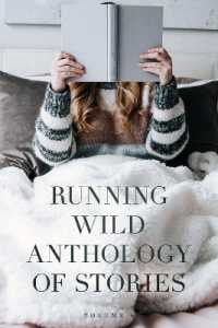 Running Wild Anthology of Stories : Volume 6 (Running Wild Anthology of Stories)