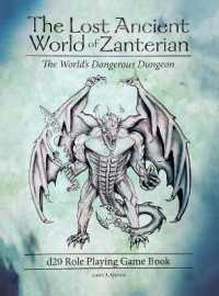 The Lost Ancient World of Zanterian d20 Role Playing Game Book : The World's Dangerous Dungeon