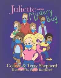 Juliette and the Mystery Bug : The Complete Edition