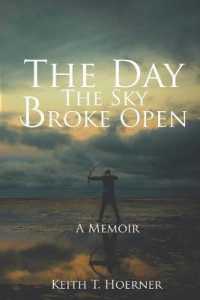 The Day the Sky Broke Open: A Memoir