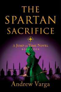 The Spartan Sacrifice : A Jump in Time Novel, Book Four (A Jump in Time)