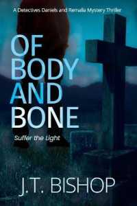 Of Body and Bone (Detectives Daniels and Remalla") 〈3〉