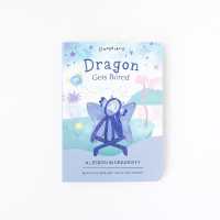 Dragon Gets Bored : A Lesson in Creativity （Board Book）