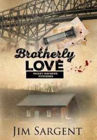 Brotherly Love : A Mickey Mathews Mystery (Mickey Mathews Mysteries)