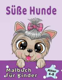 Süße Hunde Malbuch fur Kinder von 4-8 Jahren : Entzuckende Cartoon Hunde und Welpen