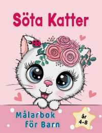 Söta Katter Målarbok För Barn 4-8 år : Bedårande tecknade katter, kattungar & kattikorner