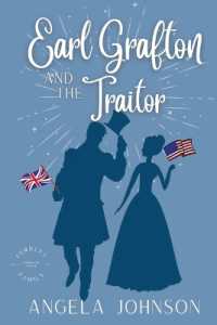 Earl Grafton and the Traitor (Fernley Family a Regency-era Romance)