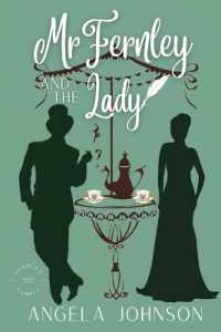 Mr. Fernley and the Lady (Fernley Family a Regency-era Romance)