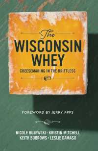 The Wisconsin Whey : Cheesemaking in the Driftless