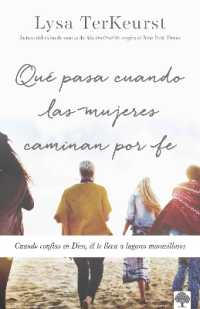 Qué pasa cuando las mujeres caminan por fe: Cuando confías en Dios， él te lleva a lugares maravillosos / What Happens When Women Walk in Faith