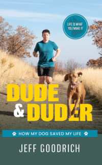 Dude and Duder : How My Dog Saved My Life