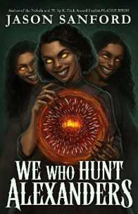 We Who Hunt Alexanders