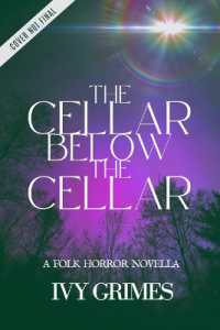 The Cellar below the Cellar : A Folk Horror Novella