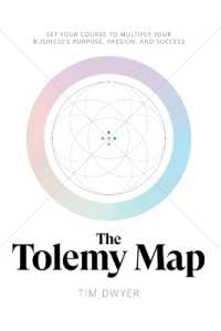 The Tolemy Map : Set Your Course to Multiply Your Business's Purpose, Passion, and Success