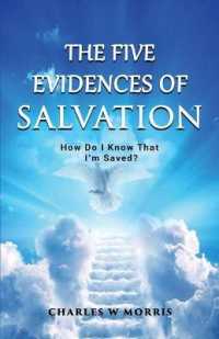 The Five Evidences of Salvation: How Do I Know That I'm Saved?