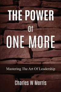 The Power of One More : Mastering the Art of Leadership