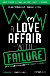 A Love Affair with Failure : When Hitting Bottom Becomes a Launchpad to Success