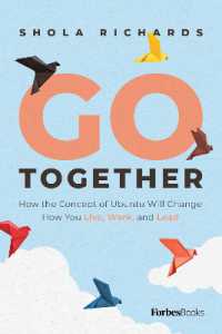 Go Together : How the Concept of Ubuntu will Change How We Work, Live and Lead