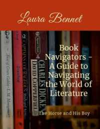 Book Navigators : A Guide to Navigating the World of Literature: the Horse and His Boy