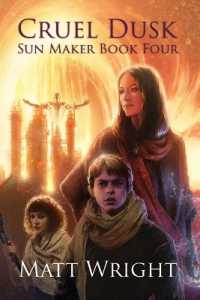 Cruel Dusk (The Sun Maker Saga)