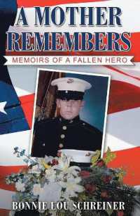 A Mother Remembers : Memoirs of a Fallen Hero