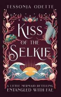 Kiss of the Selkie: A Little Mermaid Retelling (Entangled with Fae")