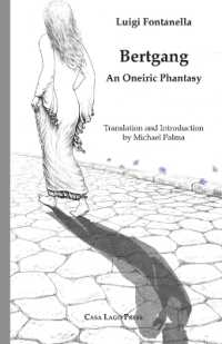 Bertgang. An Oneiric Phantasy