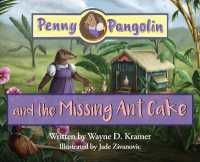Penny Pangolin and the Missing Ant Cake (Penny Pangolin)