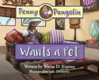 Penny Pangolin Wants a Pet (Penny Pangolin)