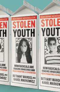 Stolen Youth : How Radicals Are Erasing Innocence and Indoctrinating a Generation