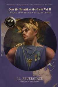 Over the Breadth of the Earth: A Novel from the Saga of Fallen Leaves (Over the Broad Earth") 〈2〉