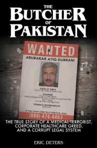 The Butcher of Pakistan : The True Story of a Medical Terrorist, Corporate Healthcare Greed, and a Corrupt Legal System