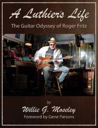 A Luthier's Life : The Guitar Odyssey of Roger Fritz
