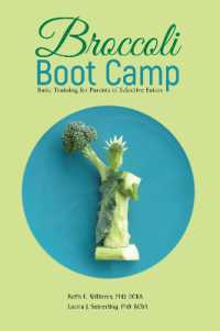 Broccoli Boot Camp : Basic Training for Parents of Selective Eaters