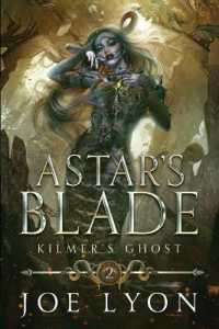 Kilmer's Ghost : Astar's Blade (Astar's Blade)