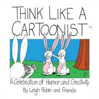 Think Like a Cartoonist : A Celebration of Humor and Creativity