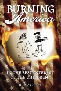 Burning America : In the Best Interest of the Children?