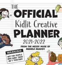 The Official Kidlit Creative Planner : The Must-Have Organizer for Every Kidlit Author & Illustrator